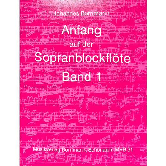 Anfang auf der Sopranblockflöte Band 1