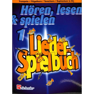 Hören, lesen & spielen 1 - Liederspielbuch