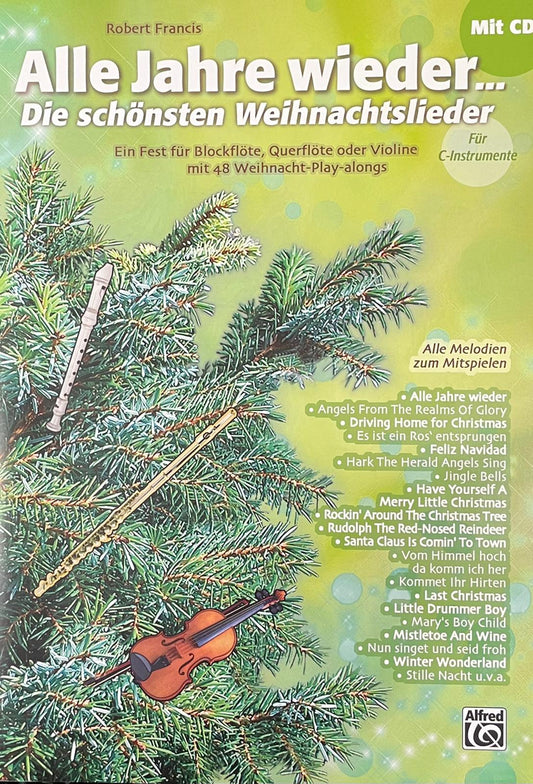 Alle Jahre wieder - die schönsten Weihnachtslieder