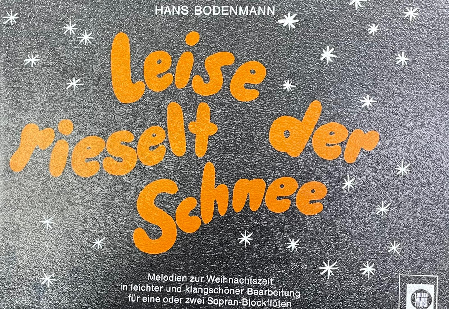 Leise rieselt der Schnee - Hans Bodenmann