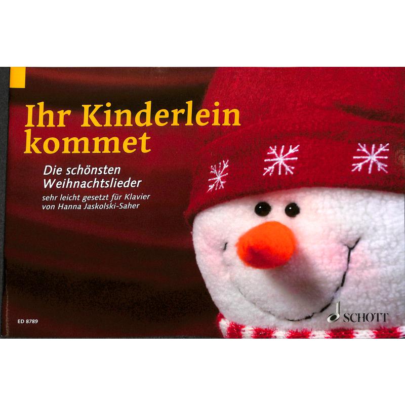 Ihr Kinderlein kommet / Die schönsten Weihnachtslieder