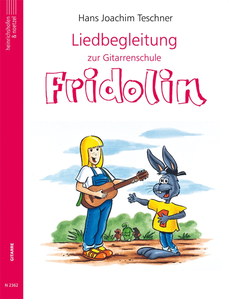 Fridolin - Liedbegleitung zur Gitarrenschule