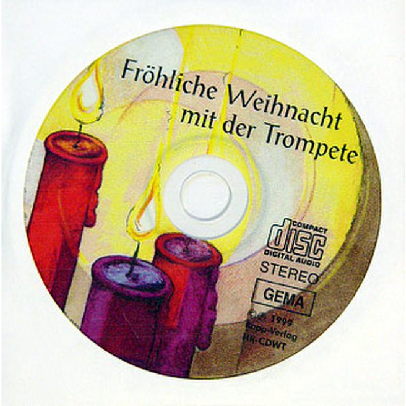 Fröhliche Weihnacht mit der Trompete CD